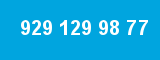 929 129 98 77